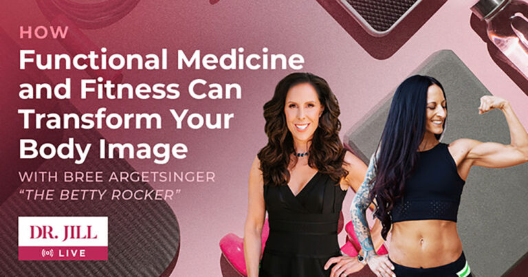 #118: Dr Jill interviews Betty Rocker on How to Transform Your Body
