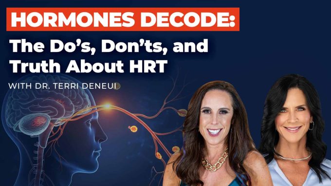 Dr. Terri DeNeui – Hormones Decode-WEB 280: Exploring Hormone Replacement Therapy (HRT) & Women's Health with Dr. Terri DeNeui